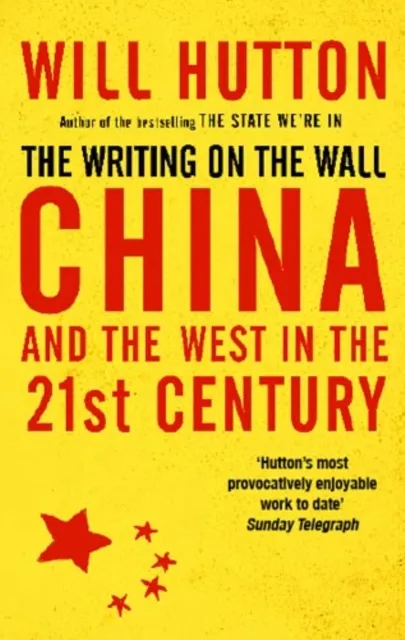 Writing On The Wall: China And The West In The 21St Century
