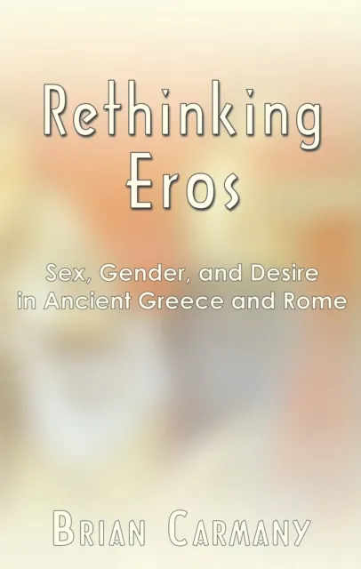 Rethinking Eros