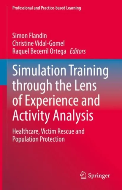 Simulation Training through the Lens of Experience and Activity Analysis