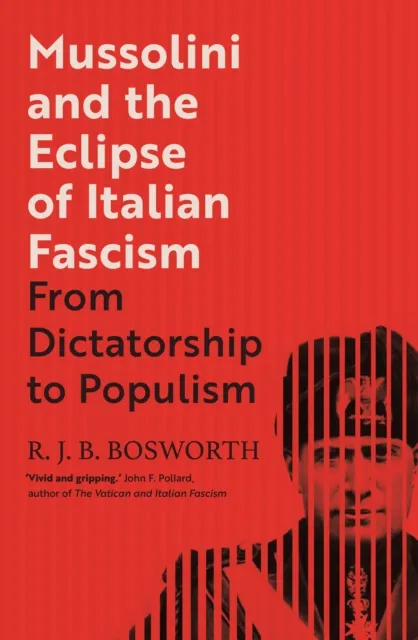 Mussolini and the Eclipse of Italian Fascism