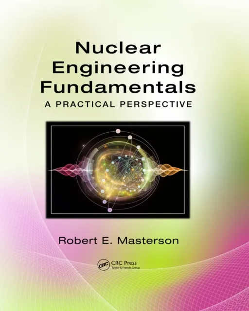 Nuclear Engineering Fundamentals