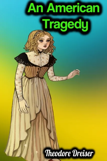 American Tragedy - Theodore Dreiser
