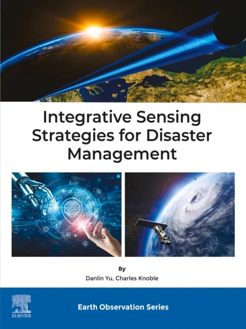 Integrative Sensing Strategies for Disaster Management