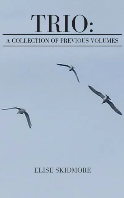 Trio: A Collection of Previous Volumes