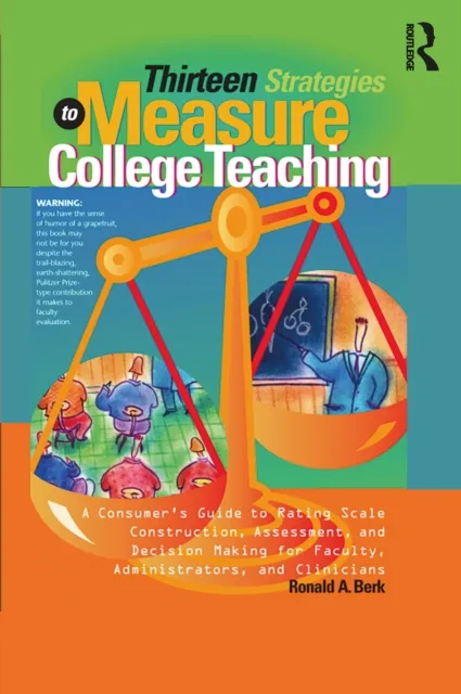 Thirteen Strategies to Measure College Teaching