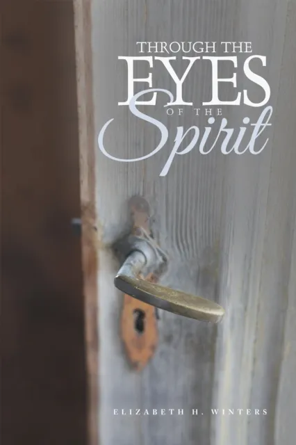 Through the Eyes of the Spirit