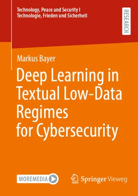 Deep Learning in Textual Low-Data Regimes for Cybersecurity