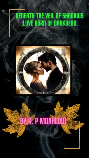 Beneath the Veil of Shadows :Love Born of Darkness