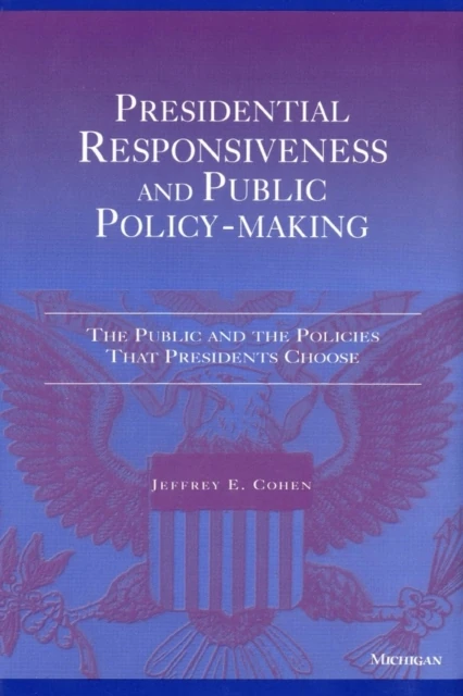 Presidential Responsiveness and Public Policy-Making