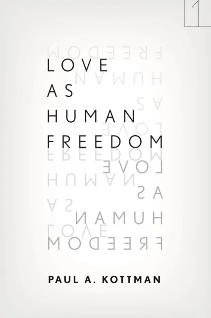 Love As Human Freedom