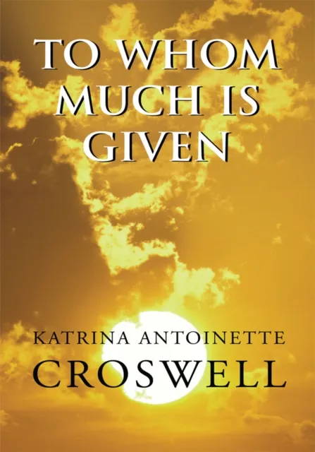 To Whom Much Is Given