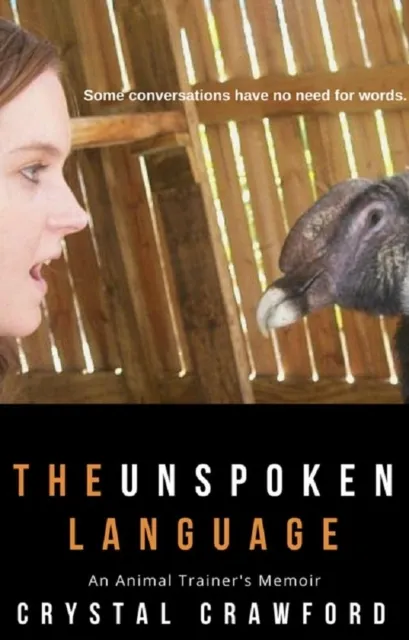 Unspoken Language: An Animal Trainer's Memoir