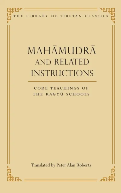 Mahamudra and Related Instructions