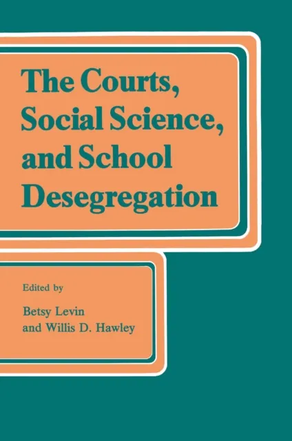 Courts, Social Science, and School Desegregation