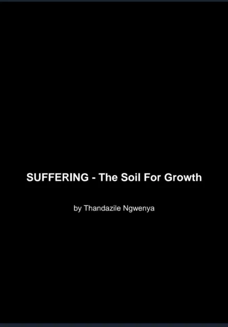 SUFFERING - The Soil For Growth