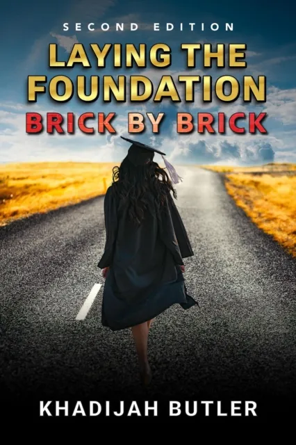 Laying the Foundation Brick by Brick 2nd Edition