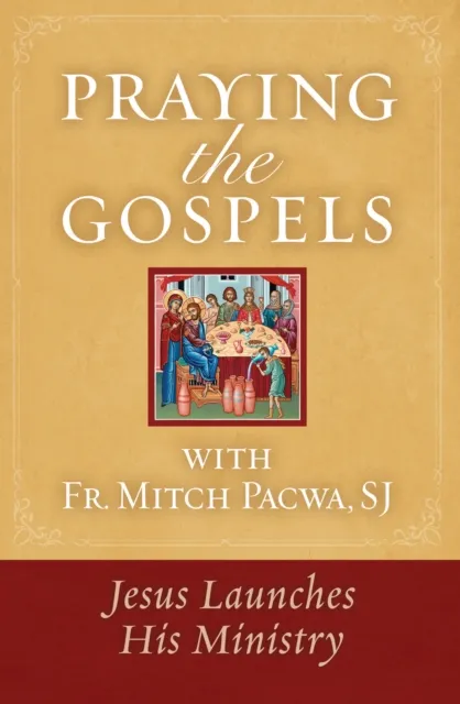 Praying the Gospels with Fr. Mitch Pacwa