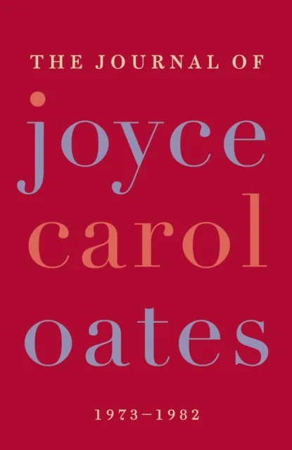 Journal of Joyce Carol Oates