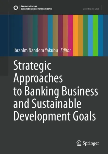 Strategic Approaches to Banking Business and Sustainable Development Goals