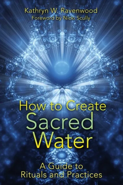 How to Create Sacred Water