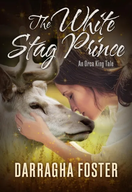 White Stag Prince: An Orca King Tale