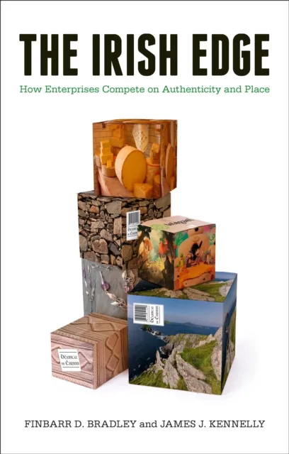 The Irish Edge: How Enterprises Compete on Authenticity and Place