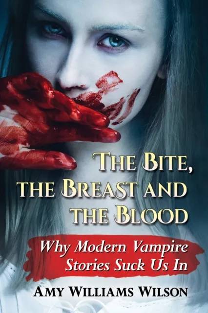 Bite, the Breast and the Blood