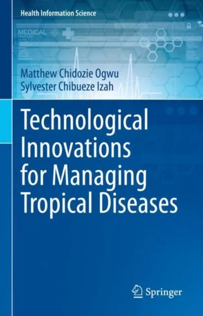 Technological Innovations for Managing Tropical Diseases