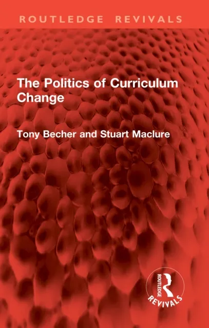 Politics of Curriculum Change