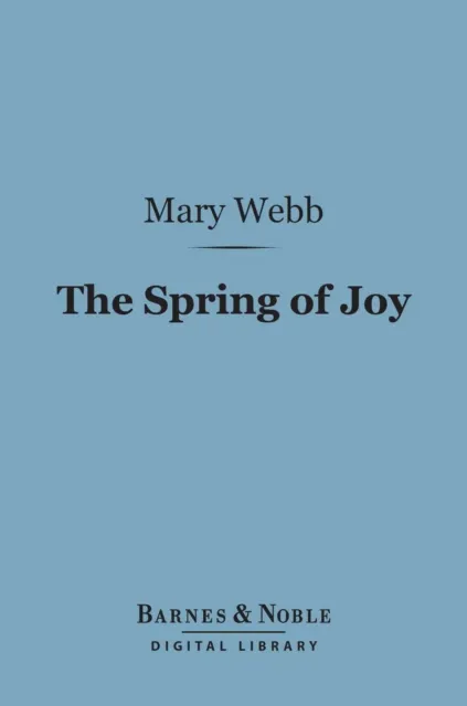 Spring of Joy: (Barnes & Noble Digital Library)