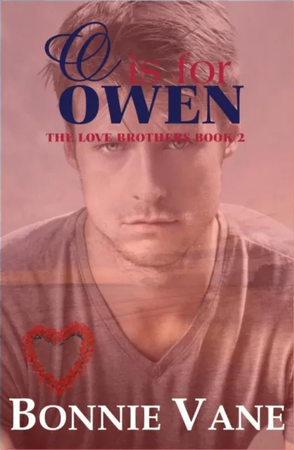 O is for Owen: The Love Brothers Saga #2