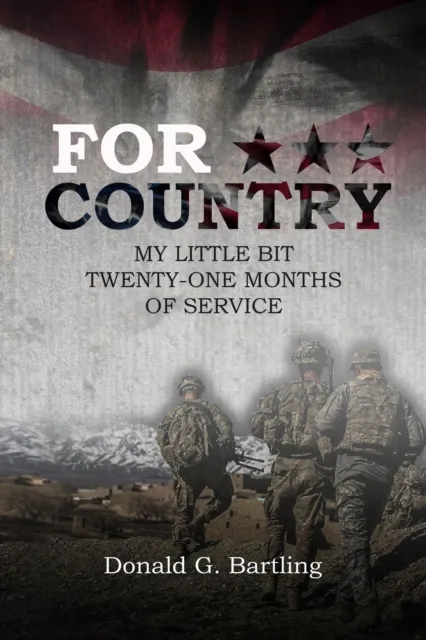 For Country : My Little Bit Twenty-One Months of Service