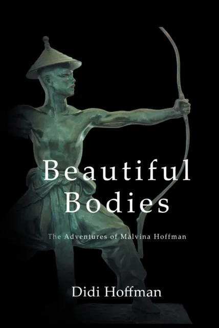Beautiful Bodies: The Adventures of Malvina Hoffman