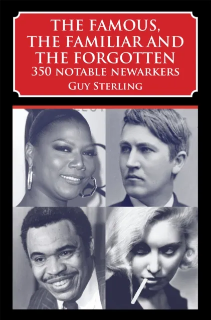 Famous, the Familiar and the Forgotten