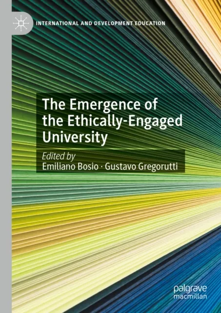 Emergence of the Ethically-Engaged University
