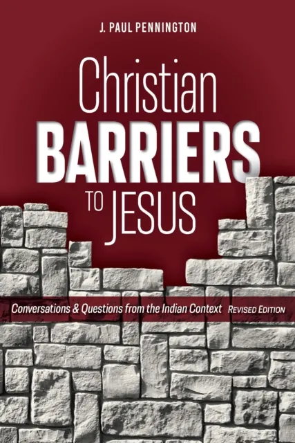 Christian Barriers to Jesus (Revised Edition)