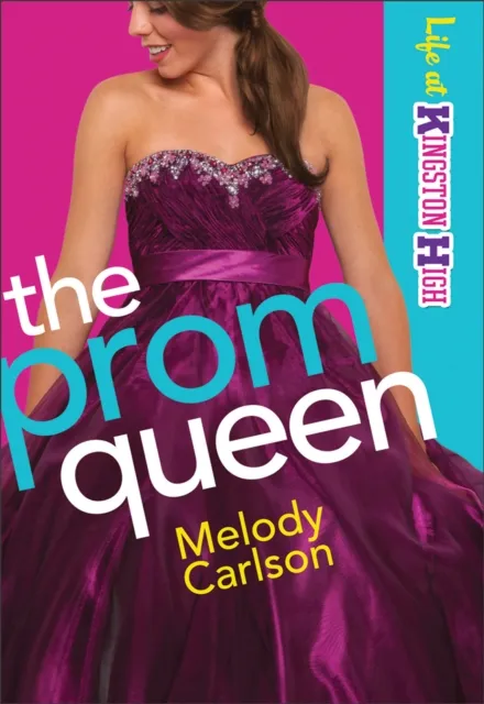 Prom Queen (Life at Kingston High Book #3)
