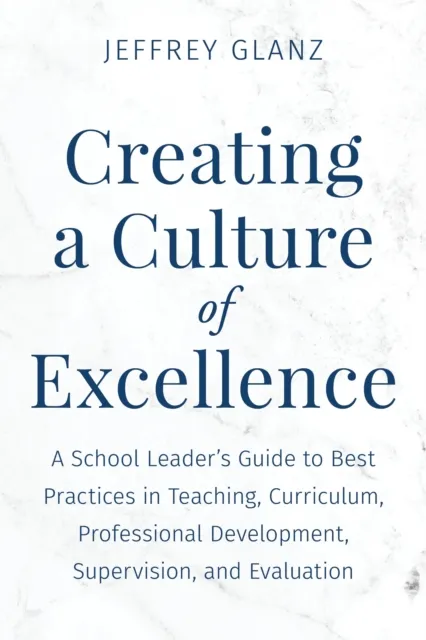 Creating a Culture of Excellence