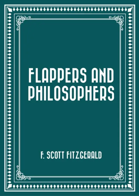 Flappers and Philosophers