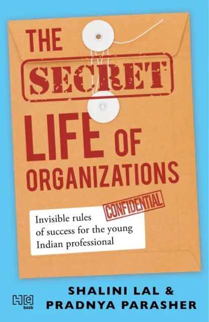 Secret Life of Organizations