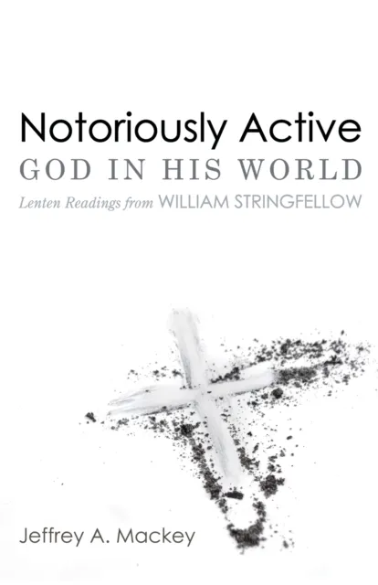 Notoriously Active-God in His World
