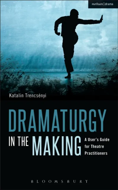 Dramaturgy in the Making