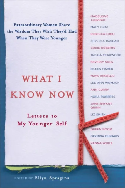 What I Know Now