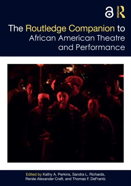Routledge Companion to African American Theatre and Performance