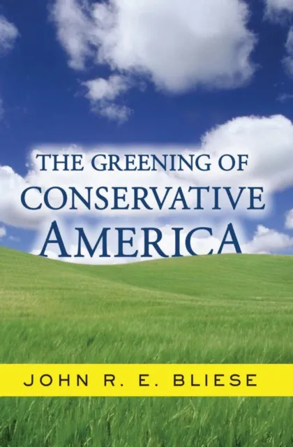 Greening Of Conservative America