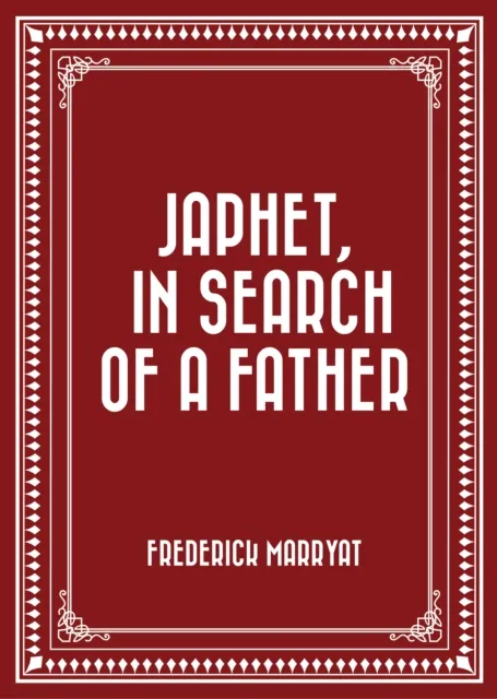 Japhet, in Search of a Father