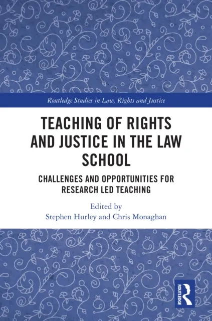 Teaching of Rights and Justice in the Law School