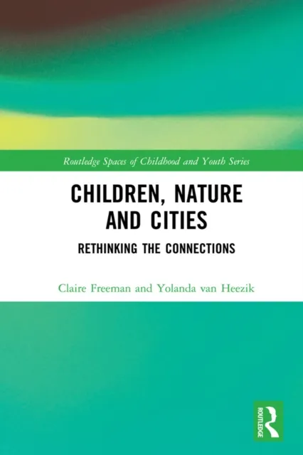 Children, Nature and Cities