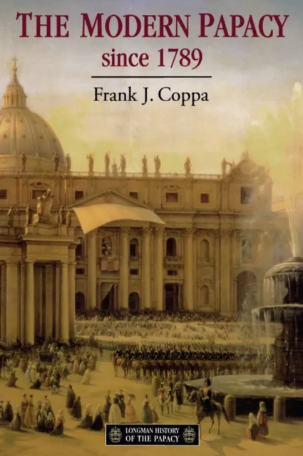 Modern Papacy, 1798-1995