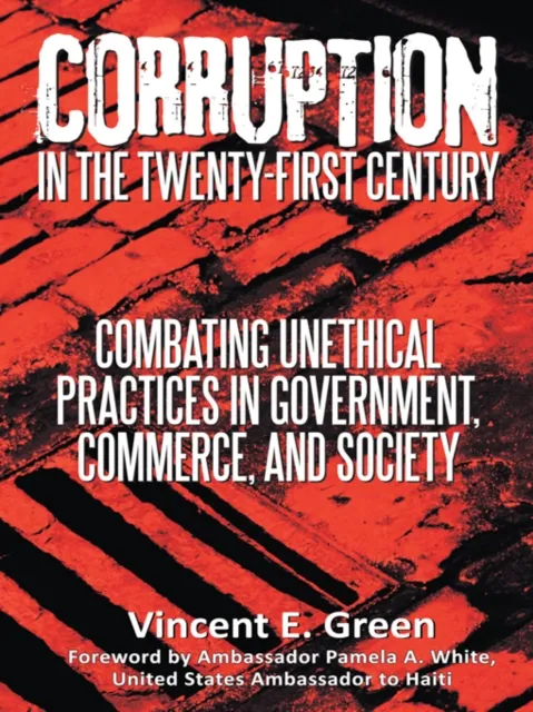 Corruption in the Twenty-First Century